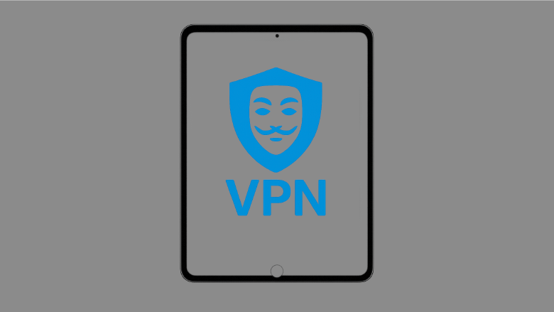 Best VPN for iPad: Choosing the Right VPN in 2025