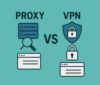 VPN vs. Proxy: Which Actually Protects Your Privacy?